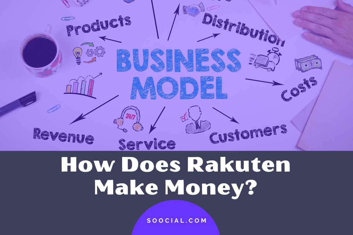 How Does Rakuten Make Money? Business Model of Rakuten Soocial