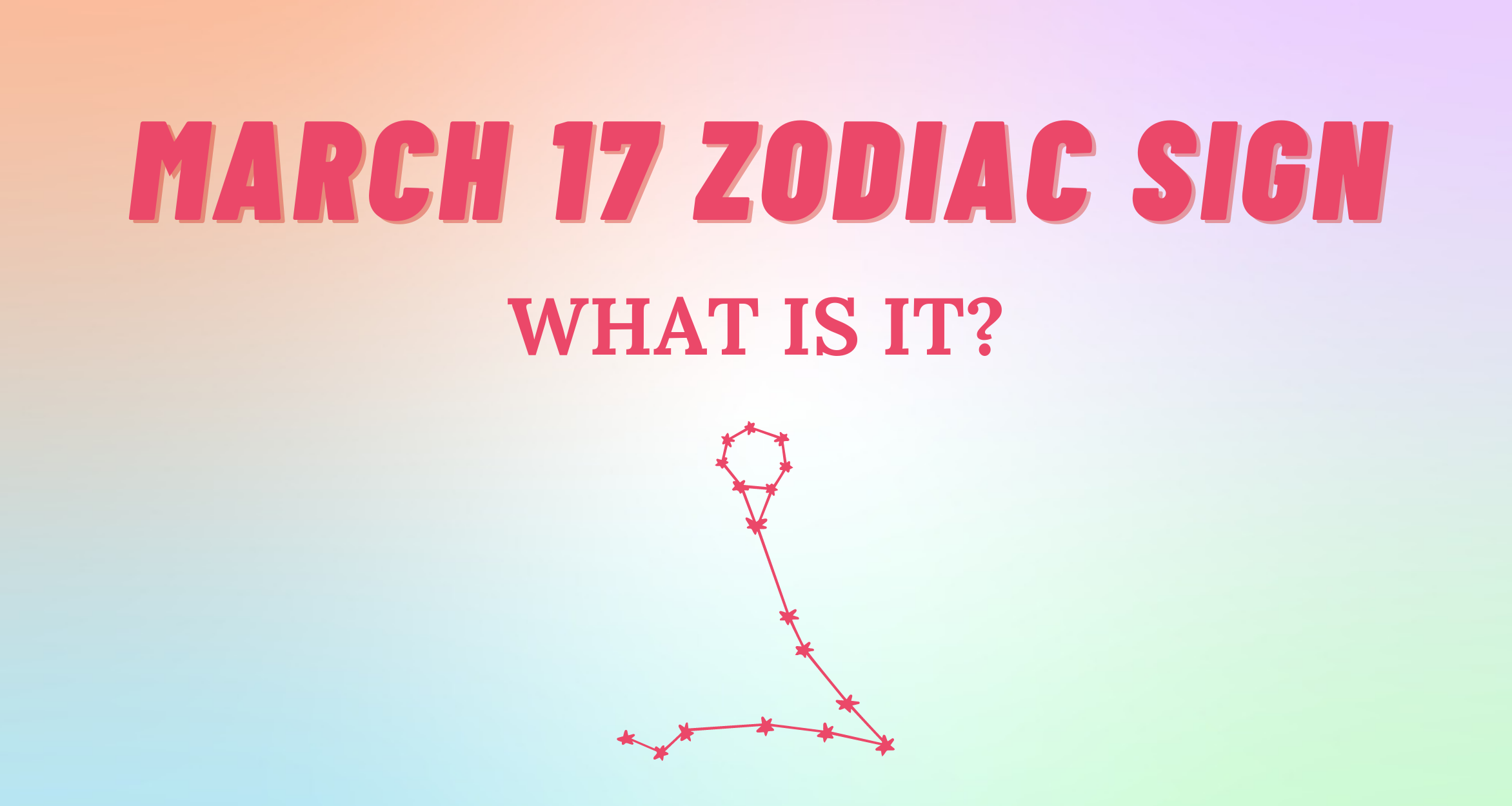 March 17 Zodiac Sign Explained So Syncd