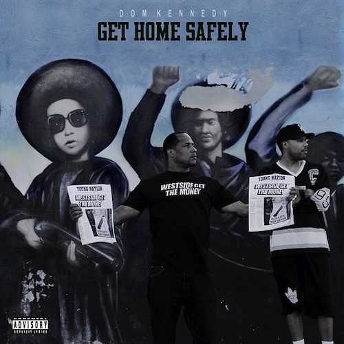 Dom Kennedy Get Home Safely Album Review by Yvorn Aswad DOPEITSDOM