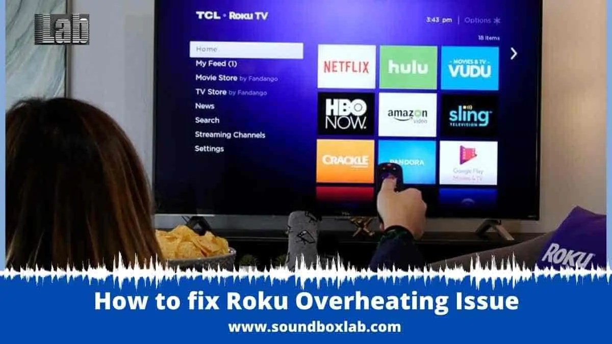 How to fix Roku Overheating Issue What Options Do You Have?