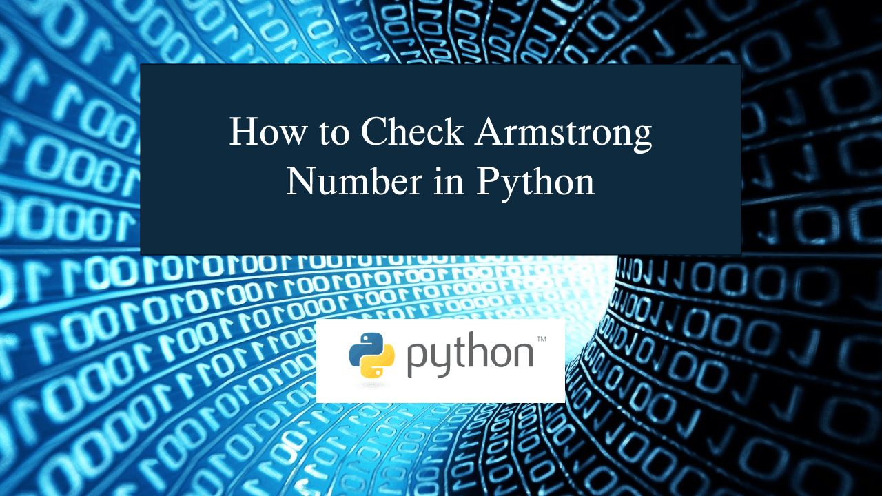 How to Check Armstrong Number in Python SourceCodester