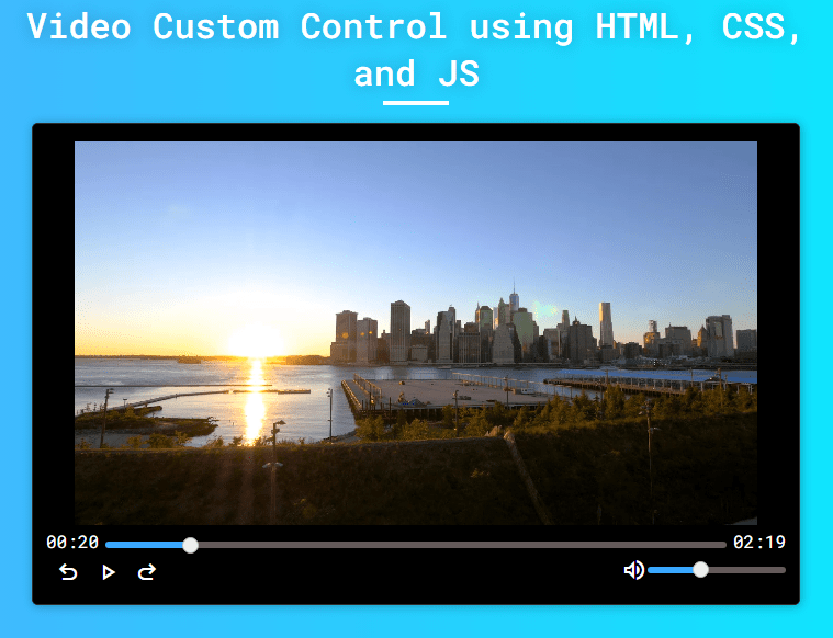 Creating a Video Custom Controls using HTML, CSS, and JS Tutorial