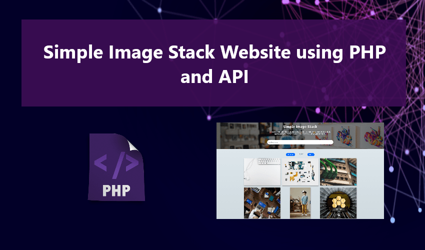 Simple Image Stack site using PHP and API SourceCodester