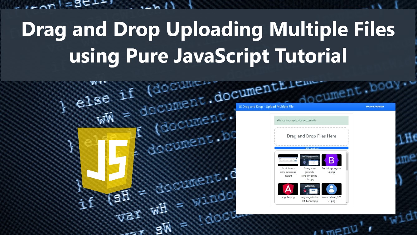 Drag and Drop Uploading Multiple Files using Pure JavaScript Tutorial