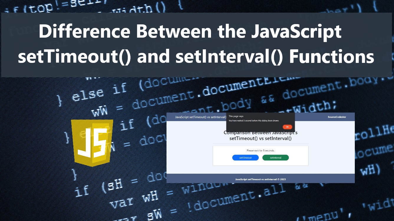 Difference Between the JavaScript's setTimeout() and setInterval