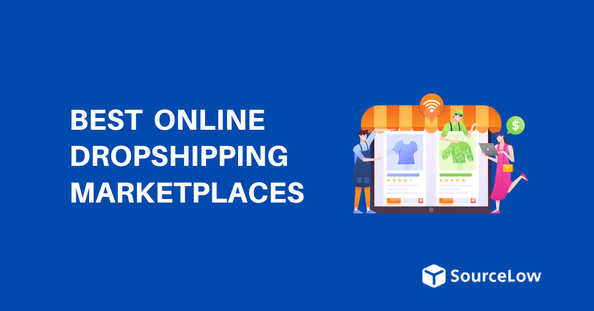 5 Best Dropshipping Marketplaces for Product Sourcing (2023)