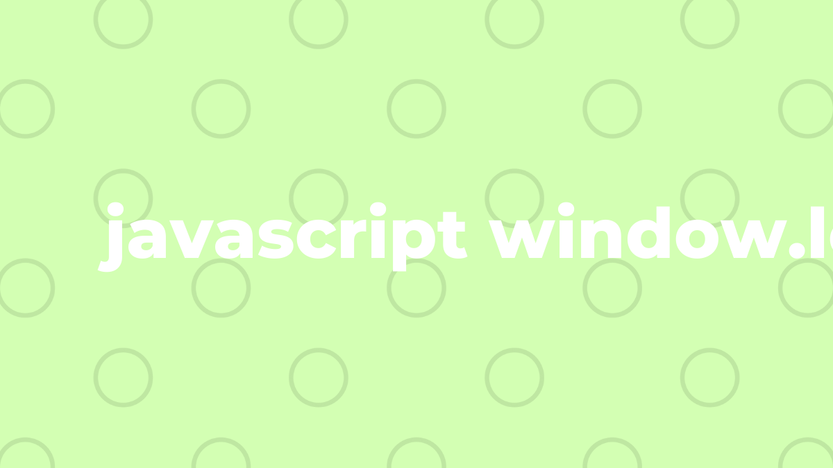 Solved window.location new tab in JavaScript SourceTrail