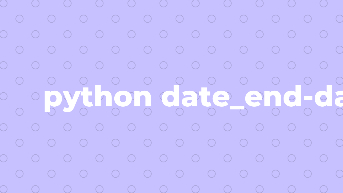 Solved date_enddate_Start in seconds in Python SourceTrail