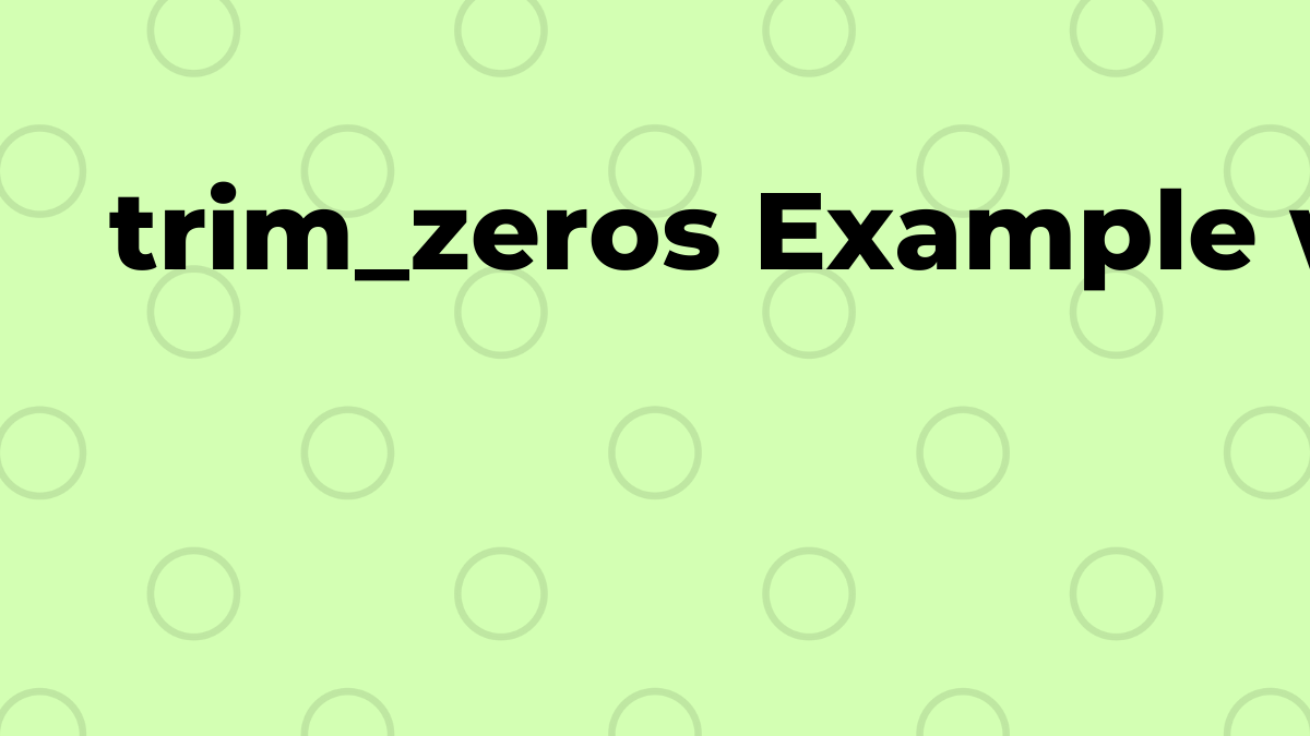 已解決：NumPy trim_zeros Example when trim3D27b27 in Pandas SourceTrail