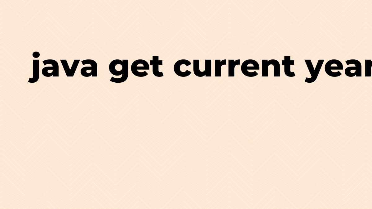 get current year SourceTrail