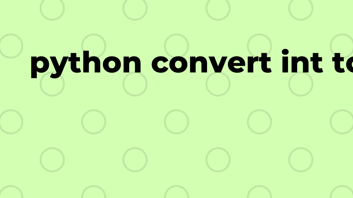 Solved convert int to hex string in Python SourceTrail