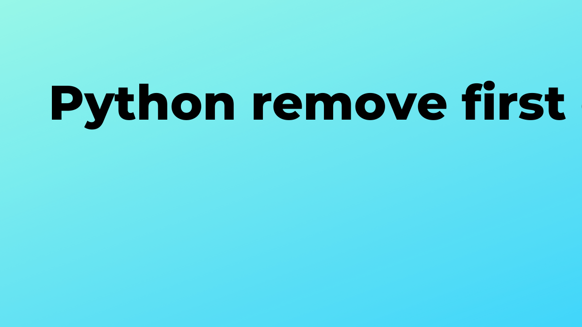 Solved remove first element of array in Python SourceTrail