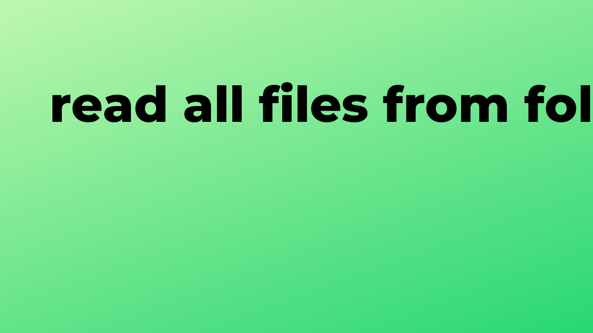 Solved read all files from folder in Matlab SourceTrail