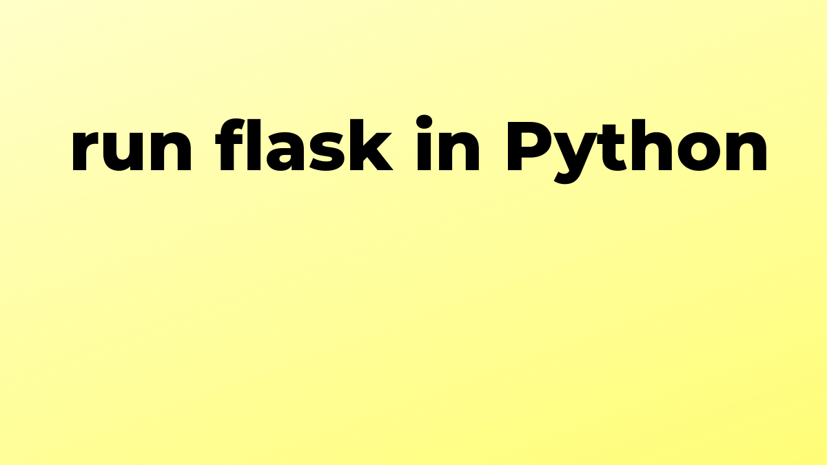 Solved run flask in Python in Flask SourceTrail