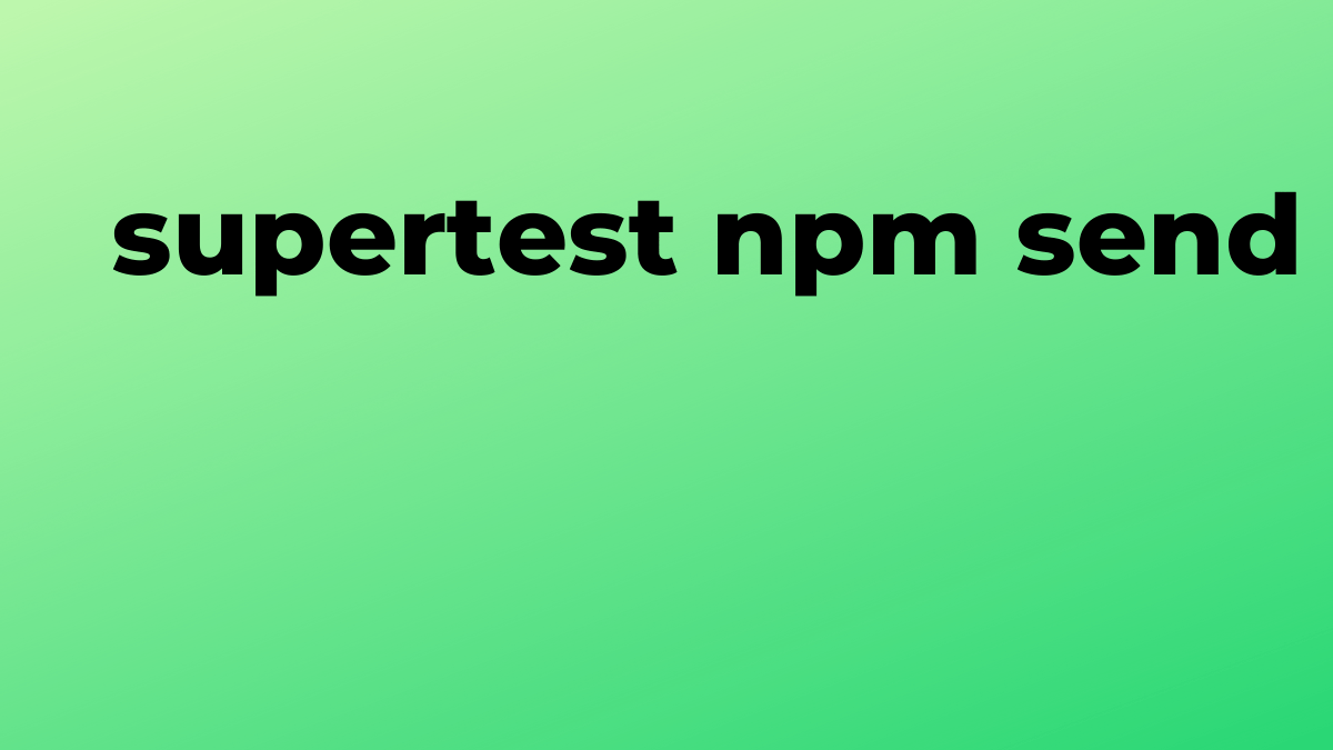 해결됨 supertest npm은 npm에서 헤더 노드 js를 보냅니다. SourceTrail