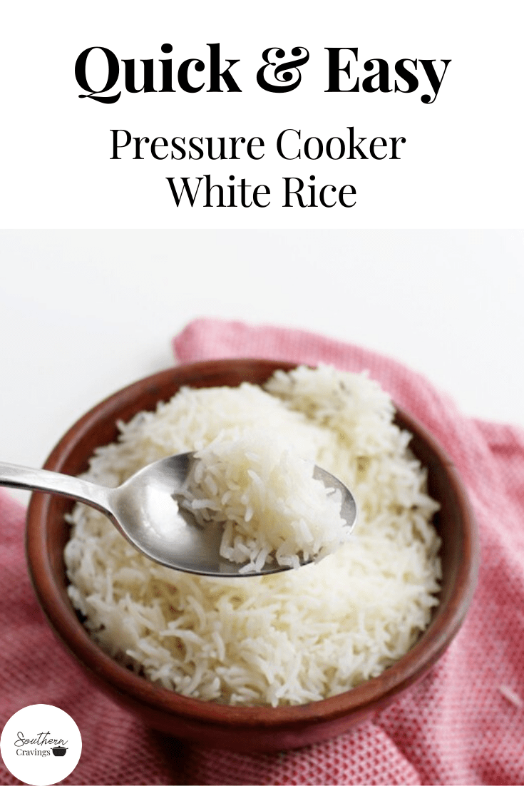 Pressure Cooker White Rice Southern Cravings
