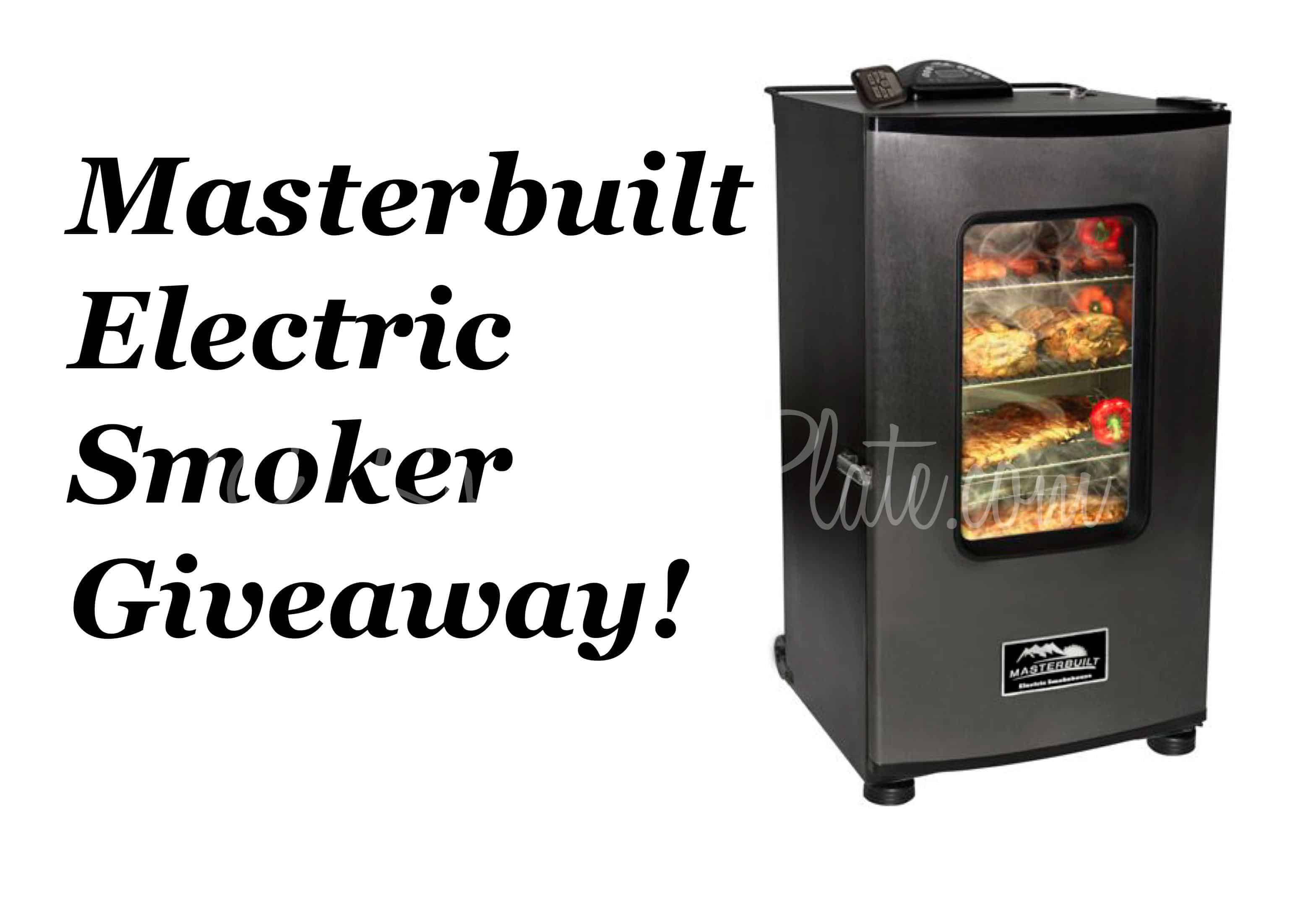 MasterBuilt Electric Smoker Giveaway (350 Retail!) Southern Plate
