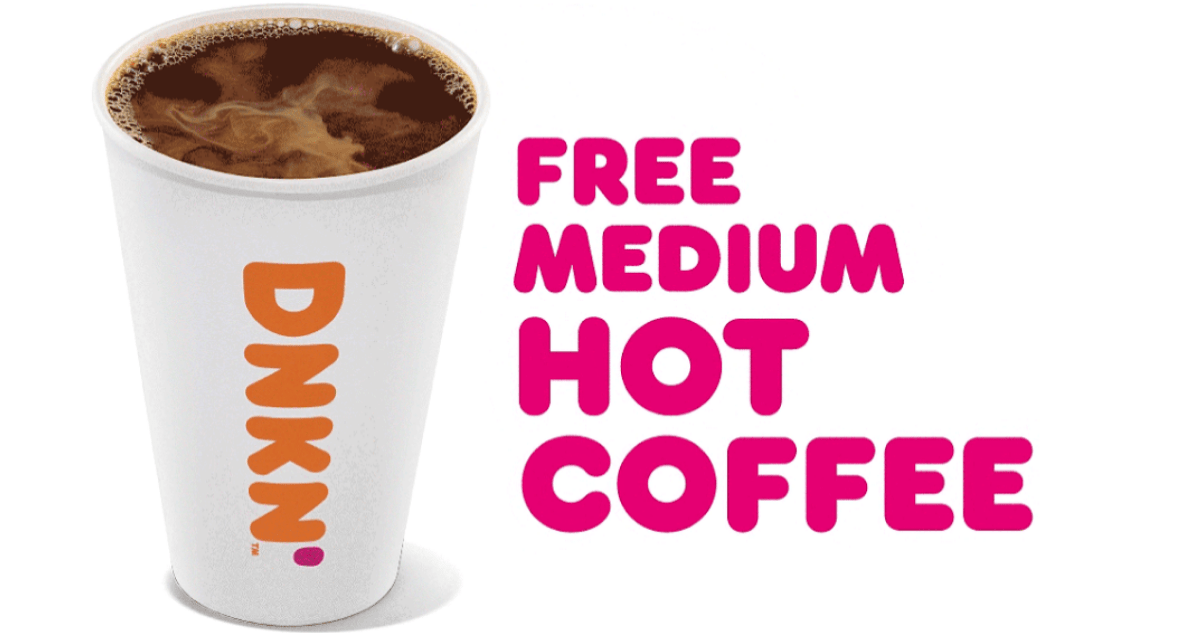 Dunkin' Deal Free Medium Hot Coffee Southern Savers