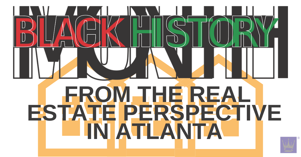 Black History Month from the Real Estate Perspective in Atlanta