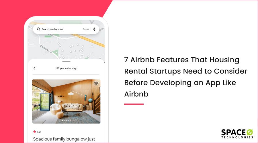 7 Airbnb Features to Check When Creating Housing Rental App