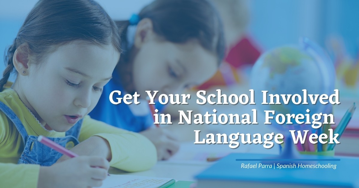Get Your School Involved in Celebrating National Foreign Language Week
