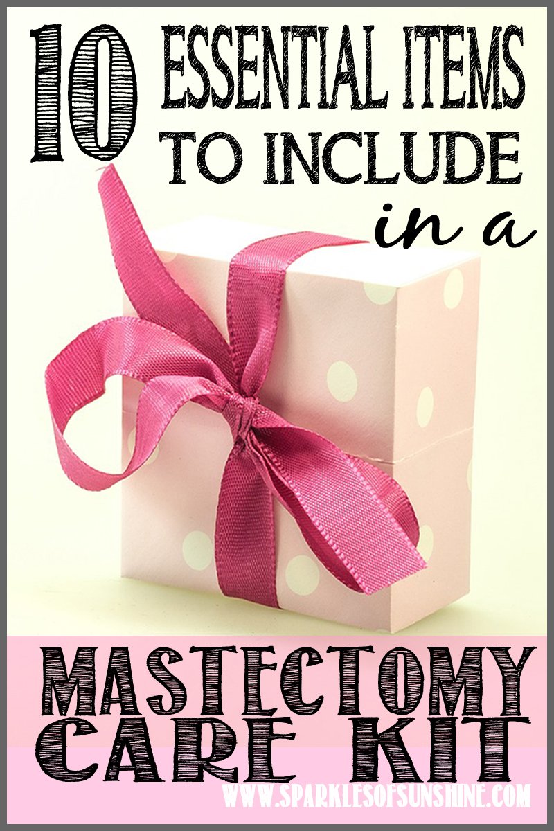 10 Essential Items to Include in a Mastectomy Care Kit Sparkles of