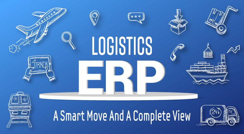 Logistics ERP A Smart Move And A Complete View Fleet