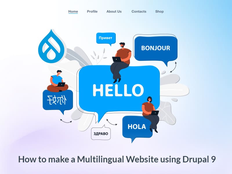 How to make a Multilingual site using Drupal 9 Specbee
