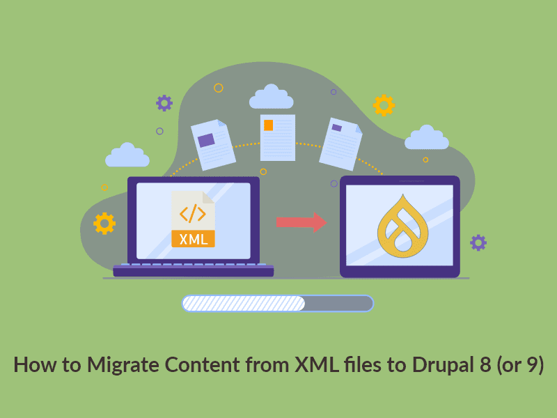 How to Migrate Content from XML files to Drupal 8 (or 9) Specbee