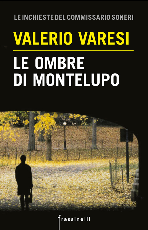 Le ombre di Montelupo Sperling & Kupfer Editore
