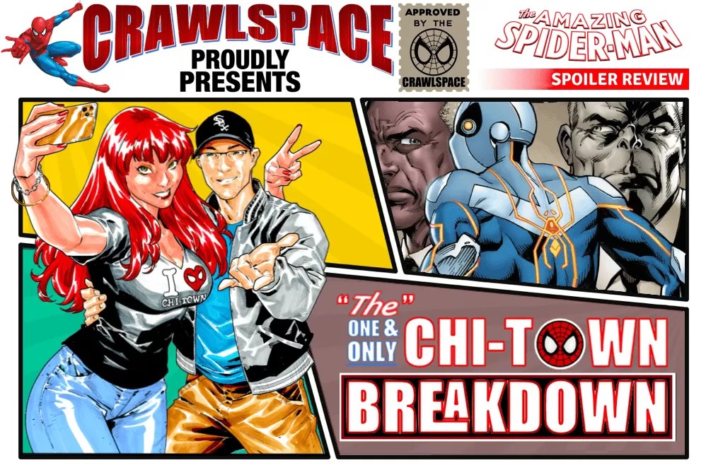 The ChiTown Breakdown ASM 63 Spider Man Crawlspace