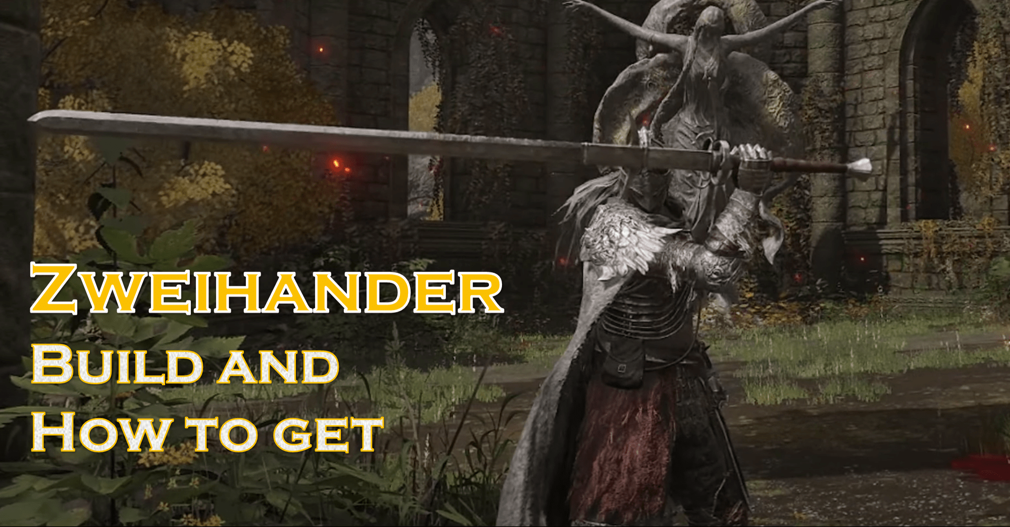 Elden Ring Zweihander Build and How to Get