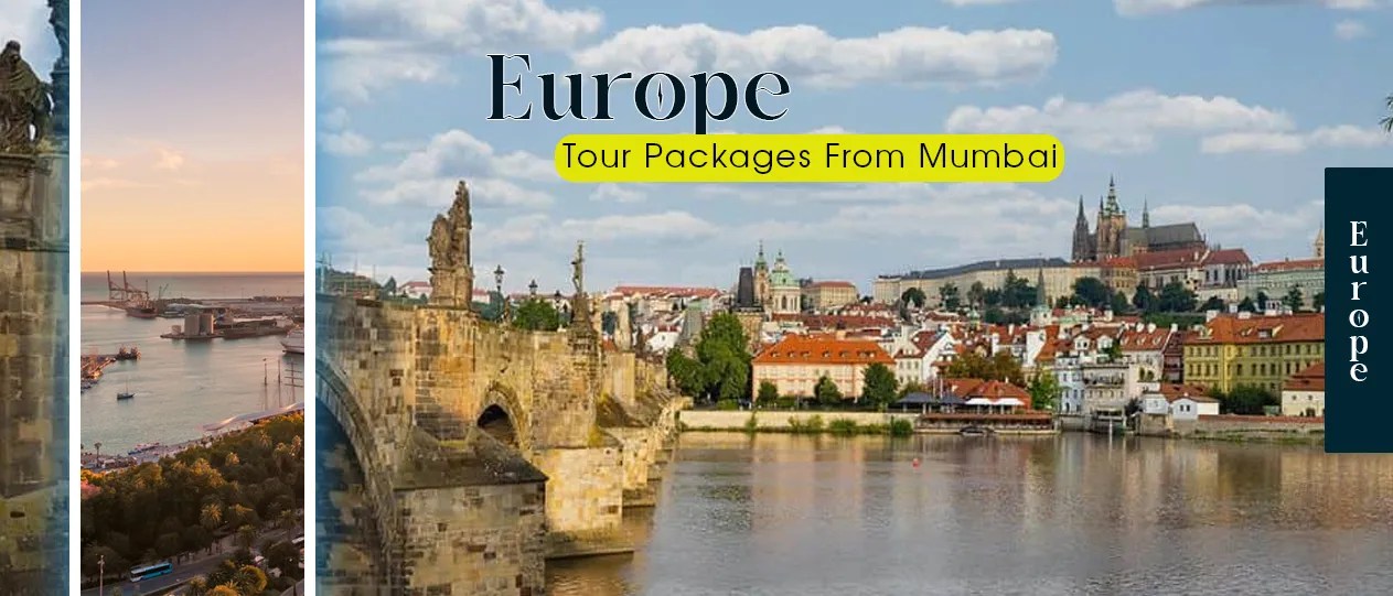 Europe Tour Packages From Mumbai 2023 24