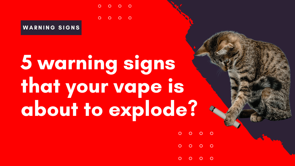 How to Know if Your Vape Is Going to Explode? (5 Warning Signs) SPIRITBAR