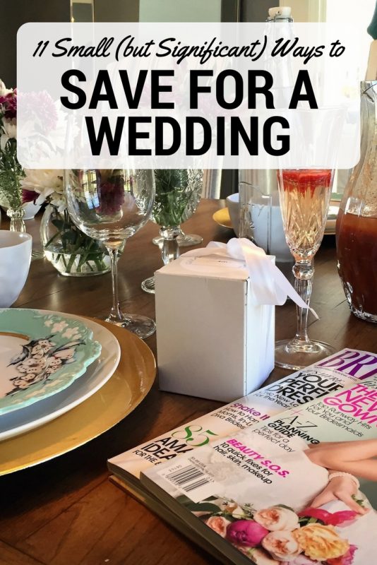 11 Small (but Significant) Ways to Save for a Wedding Splendry