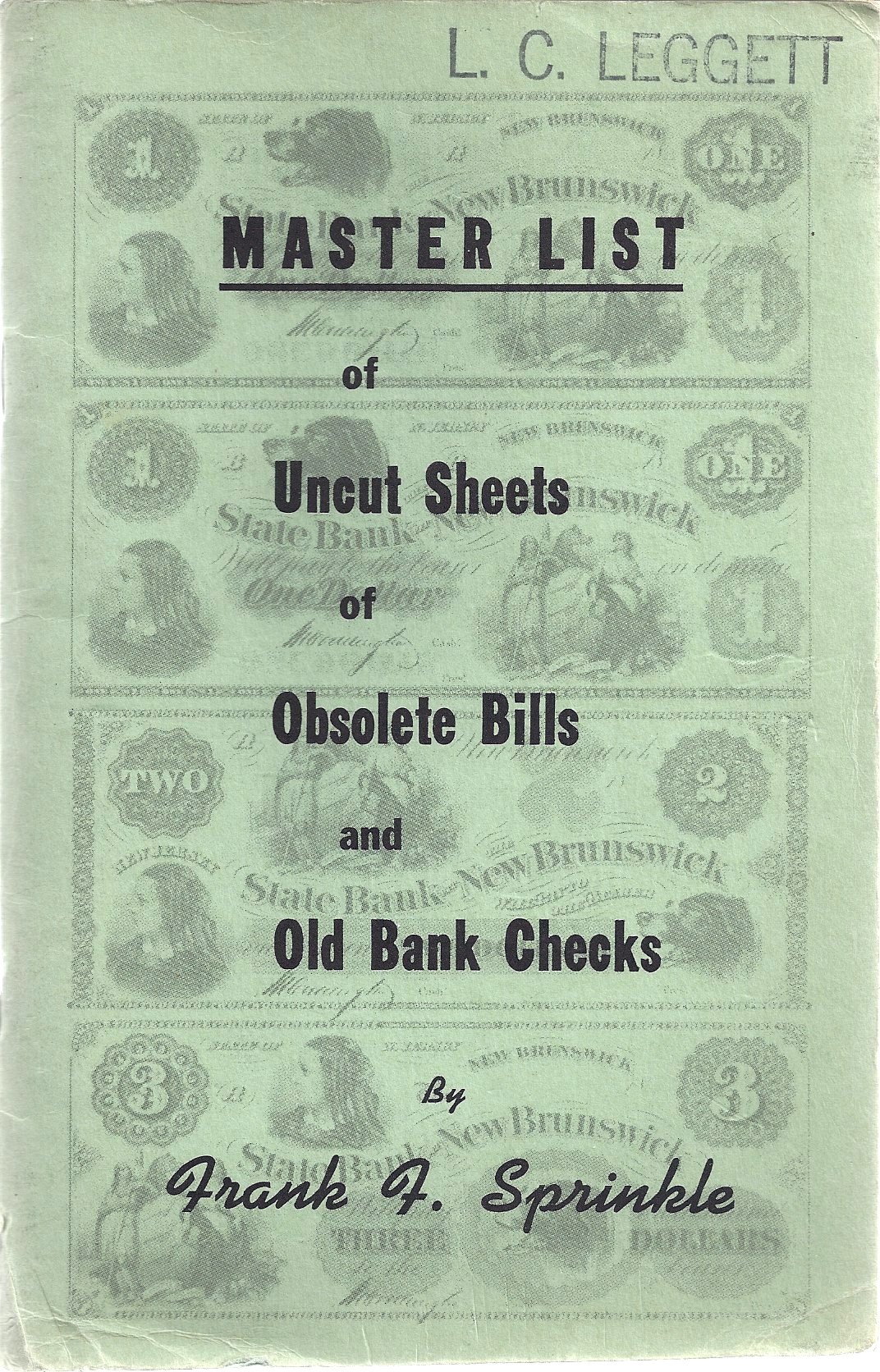 Master List of Uncut Sheets of Obsolete Bills and Old Bank Checks SPMC