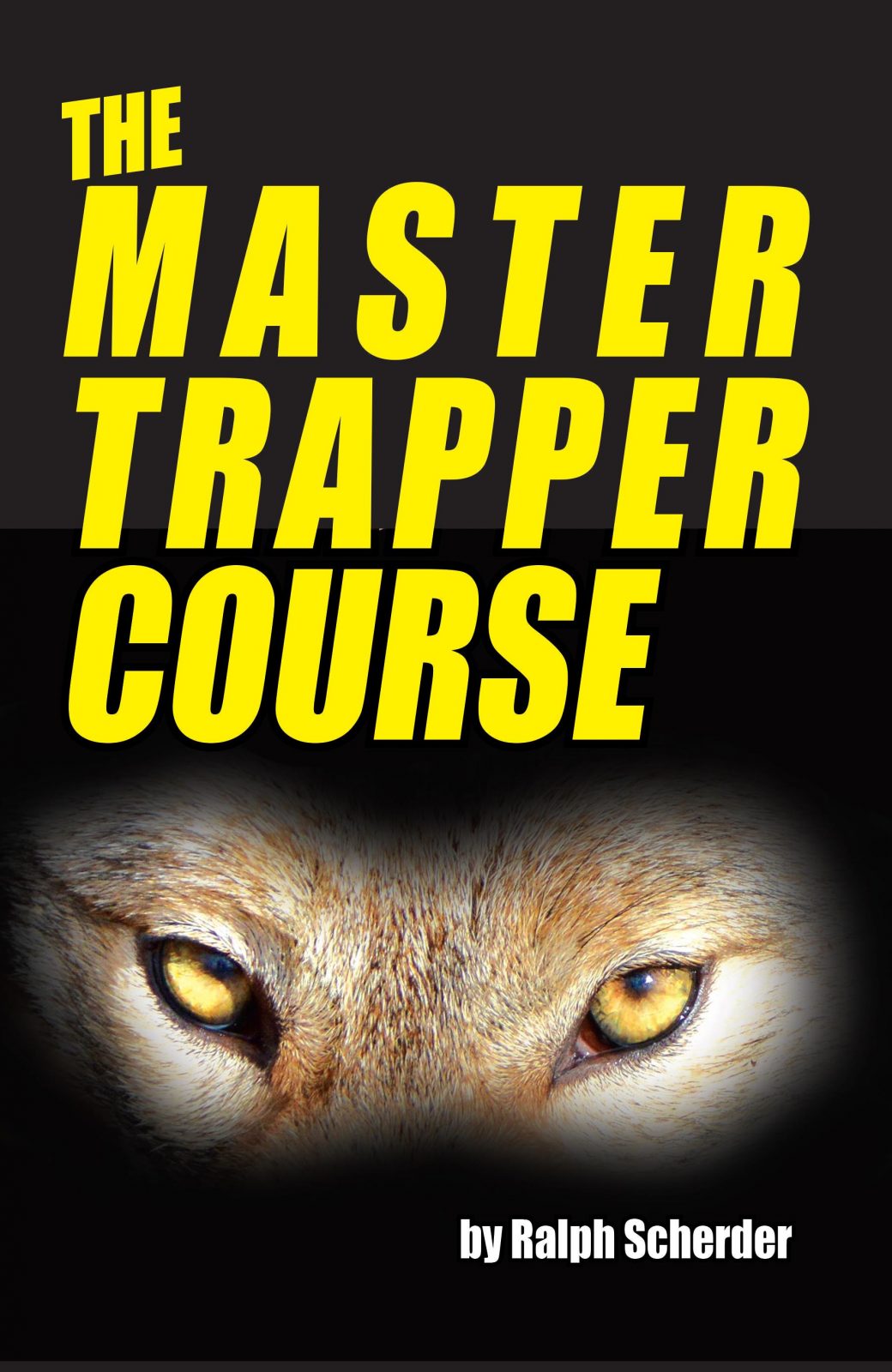 The Master Trapper Course Northwoods Sporting Journal