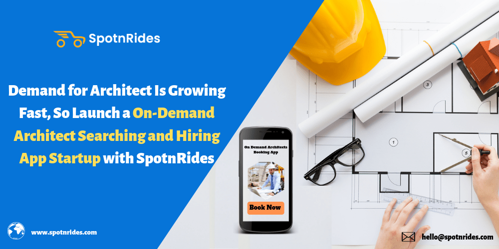 Demand for Architect Is Growing Fast, So Launch an OnDemand Architect