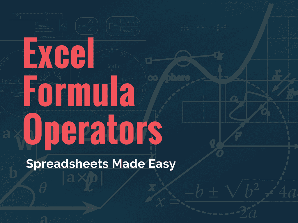 Excel Formula Operators Spreadsheets Made Easy