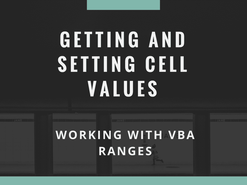 VBA Ranges Getting and Setting Cell Values Spreadsheets Made Easy