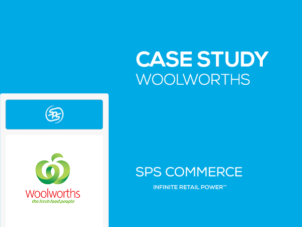 Supply Chain Services Case Study (Woolworths) SPS Commerce
