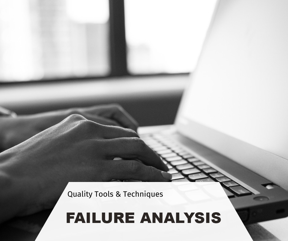 MANAGE FAILURE ANALYSIS THROUGH SYSTEMATIC APPROACH Singapore Quality