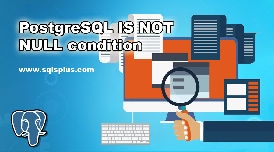 PostgreSQL IS NOT NULL condition