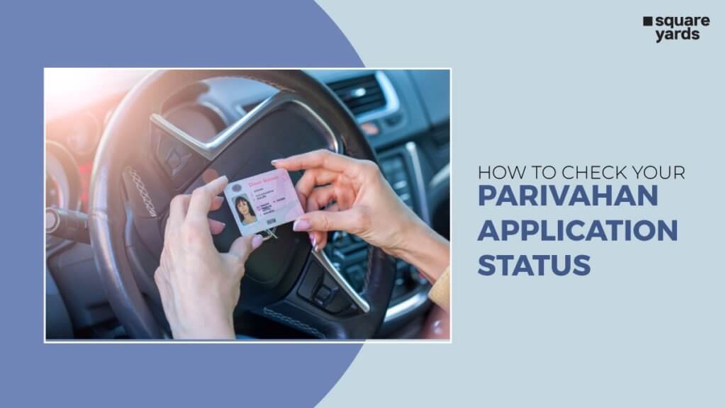 Parivahan Application Status, Driving Licence Application Status