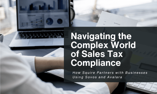 Navigating the Complex World of Sales Tax Compliance
