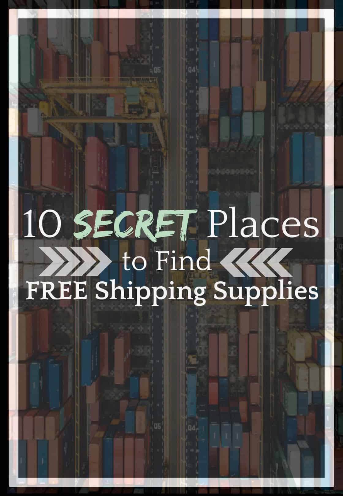 My List of 10 Secret Places to Find Shipping Supplies Keeps Costs Low!