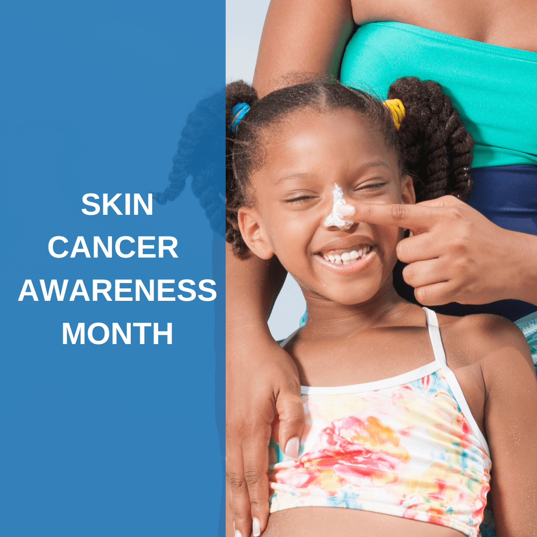 Skin Cancer Awareness Month Savannah River Dermatology