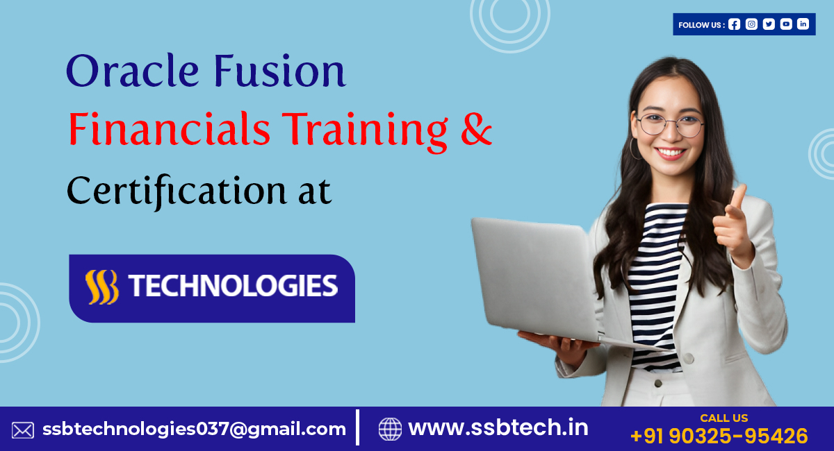 Oracle Fusion Financials Training and Certification at SSBTech