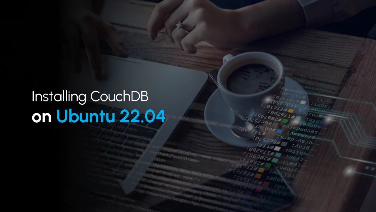 How To Install CouchDB on Ubuntu 22.04 SSD Nodes