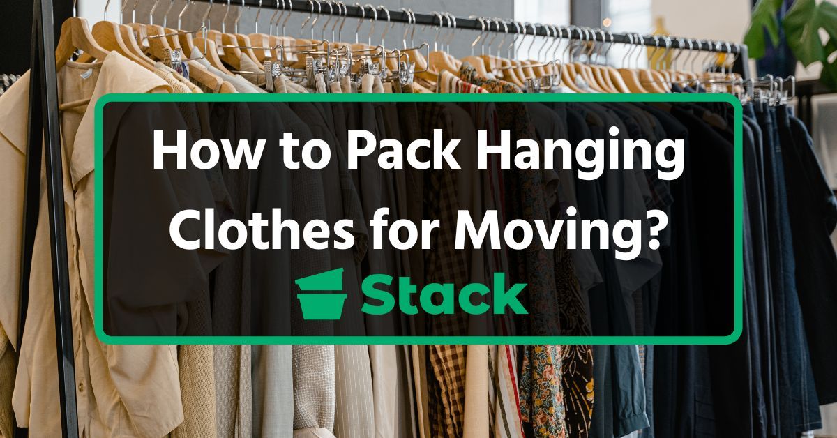 How to Pack Hanging Clothes for Moving Save Time & Money